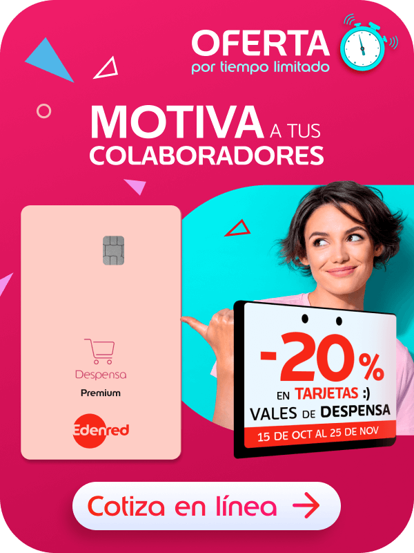 Motiva a tus colaboradores con Vales de Despensa Edenred ¡Aprovecha el 20% de descuento en tarjetas! Contrata hoy mismo