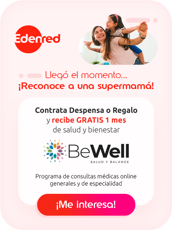 Contrata Despensa o Regalo Edenred y recibe 1 mes GRATIS de de consultas médicas online BeWell